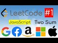 LeetCode solutions explanation JavaScript. Problem #1 - Two Sum explained solution