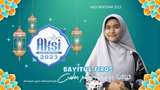 AUDISI AKSI INDOSIAR 2023 | Bayitul Firos _ PPM AL-HASYIMIYAH CILEGON