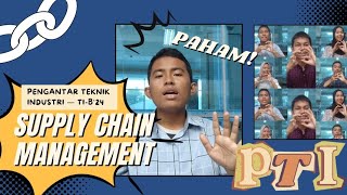 Supply Chain Management | Pengantar Teknik Industri TI-B USU 2024