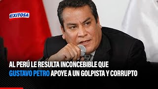 🔴🔵Adrianzén: Al Perú le resulta inconcebible que Gustavo Petro apoye a un golpista y corrupto