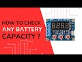 Lithium Batttery Capacity Testor Quick Explanation | Beetle IC