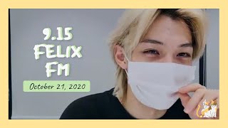 [Felix Live] 201021 9.15 Felix FM