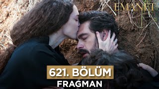 Emanet 621. Bölüm Fragmanı (Sezon Finali) - 17 Eylül Pazar #emanet #legacy