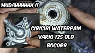 vario 125 air radiator cepat habis .. CARA MUDAH CEK WATERPUMP  !! #vario125