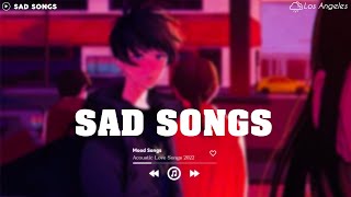 Sad Song Playlist # 3 😢 Viral Hits 2022 ~ Depressing Songs Playlist 2022 That Will Make You Cry 💔