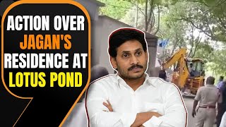 GHMC Demolishes Illegal Structures Near Y.S. Jagan Mohan Reddy's Residence | News9