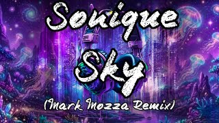 🎧 Sonique - Sky (Mark Mozza Remix)