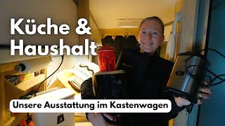 Küche und Haushalt im 6m Kastenwagen: Das darf in unserem Camper🚐 nicht fehlen!