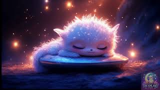 🌙 Starlight Serenade: Soothing Sleep Music for Babies \u0026 Toddlers 🛌✨