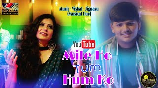 Mile Ho Tum Humko: Studio Reprise Cover | Ft. Julie Shah & Akshaj Shah | Shiv Sadhana Productions.
