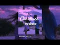 one dance drake slowed reverb song lyrics song fyp video