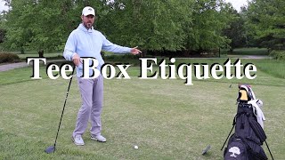 Tee Box Etiquette, What you need to know before you play golf!