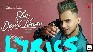She Don't Know: LYRICS : Millind Gaba Song | Shabby | New Songs 2019  | Latest Hindi Songs