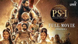 Ponniyin Selvan 1 Full Movie (Telugu) | Mani Ratnam | AR Rahman | Subaskaran | Lyca Productions