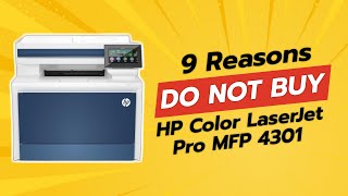 HP Color LaserJet Pro MFP 4301fdw | 9 Reasons You Should Think Twice! 🚫📉