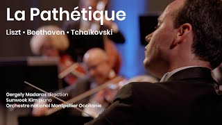 LISZT / BEETHOVEN / TCHAÏKOVSKI | Gergely Madaras, Sunwook Kim, Orchestre national Montpellier