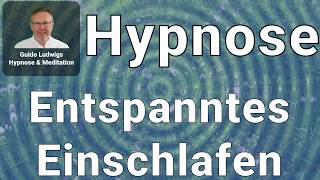 Entspanntes Einschlafen  -Hypnose- (Sehr Stark!) Ohne Rückholung! #GuidoLudwigs