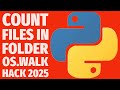 Python os.walk: Count Files in Folders Easily 2025