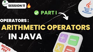 Session - 11 | Arithmetic Operators in JAVA | Beginner To Professional | Java Training