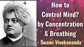 How to control mind by Concentration & Breathing - Swami Vivekananda | Narts: Inspired by Perfection
