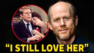 Now 71, Ron Howard Finally Reveals She Was The Love Of His Life