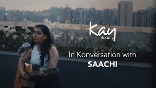 Saachi - Kay Konversations