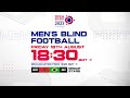 Men’s Blind Football | Morocco vs Brazil | Group D | IBSA World Games 2023