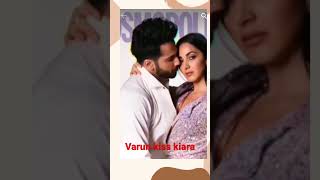 Varun kiss kiara😘#varundhawan#kiaraadvani#shorts#trending