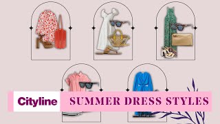 5 dress styles you need for no-stress summer fashion