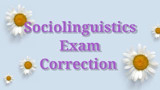 Sociolinguistics Exam Correction