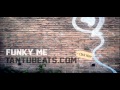 Sampled Instrumental Rap Beat - Funky Me (Prod. Tantu Beats)