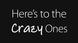 Here's to the Crazy Ones  |  Steve Jobs Tribute - Tributo a Steve Jobs