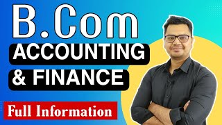 Bcom Accounting and Finance Course Details in Hindi | Career Options After 12th | By Sunil Adhikari
