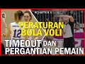 Time Out & Pergantian Pemain - Peraturan Bola Voli (Chapter 5/8)