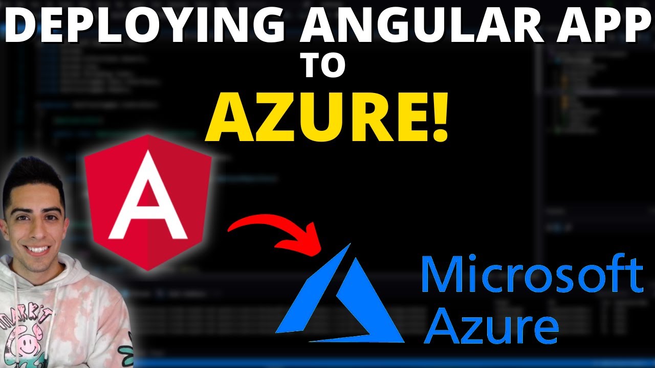 Deploying Angular App To Azure THE EASY WAY | Host Angular App On Azure ...