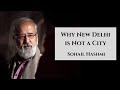 Why New Delhi is Not a City | Sohail Hashmi