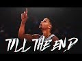 Stephen Curry - 'Till The End' ᴴᴰ