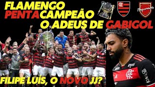 PÓS FLAMENGO PENTACAMPEÃO DA COPA DO BRASIL | O ADEUS BOMBÁSTICO DE GABIGOL