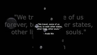 Nomadic Wisdom #11 | Anaïs Nin