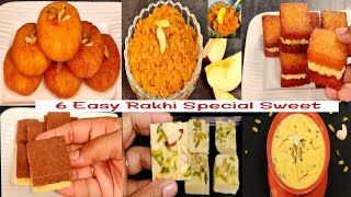 6 Quick \u0026 Easy Rakhi Sweets Recipes / ६ आसान और झटपट मिटाई रेसिपी/ Raksha Bandhan Festival Recipes