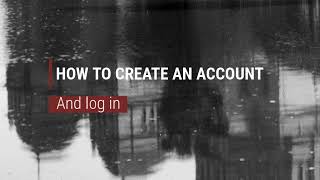 How to create an account and log in