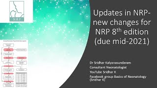 NRP update 2021 to be part of NRP 8th edition. Dr Sridhar Kalyanasundaram