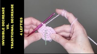 How To Do Invisible Vs. Traditional Single Crochet Decrease - 4 Lefties