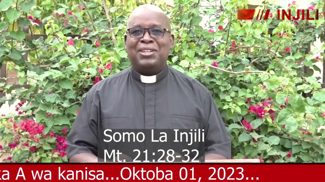 Tafakari Ya Jumapili Ya 26 Ya Mwaka A Wa Kanisa...Oktoba 01, 2023 - YouTube