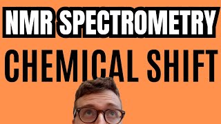 NMR Interpretation - Chemical Shifting