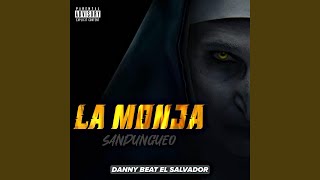 La Monja Sandungueo