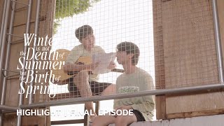 HIGHLIGHT: FINAL EP 2/2 | ขอให้รักหาเราเจอ #wintersummerspringtheseries