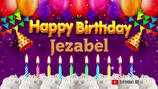 Jezabel Happy birthday To You - Happy Birthday song name Jezabel 🎁