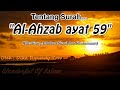 Tentang Surah AL-AHZAB Ayat 59 (Identitas, Sebab Musabab dan Keutamaannya) 