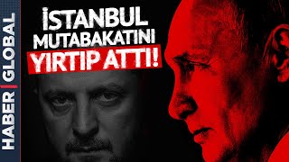 Putin İstanbul Mutabakatını Yırtıp Attı! MSB'den Son Dakika Rusya Açıklaması